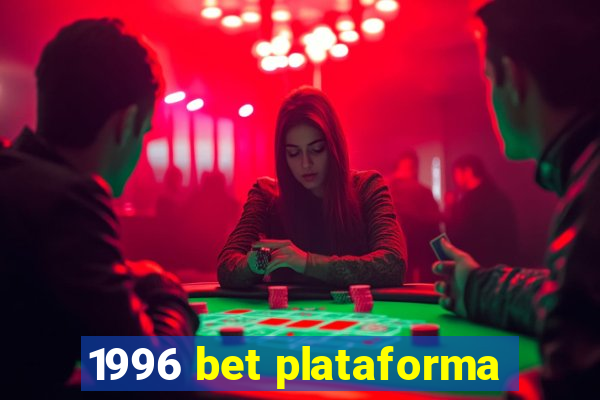 1996 bet plataforma